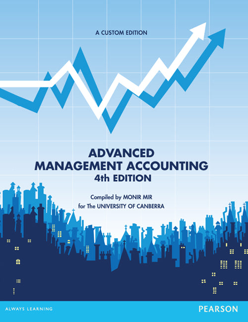 Advanced Management Accounting (Custom Edition) | Zookal Textbooks | Zookal Textbooks