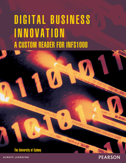 Digital Business Innovation: A Custom Reader for INFS1000 | Zookal Textbooks | Zookal Textbooks