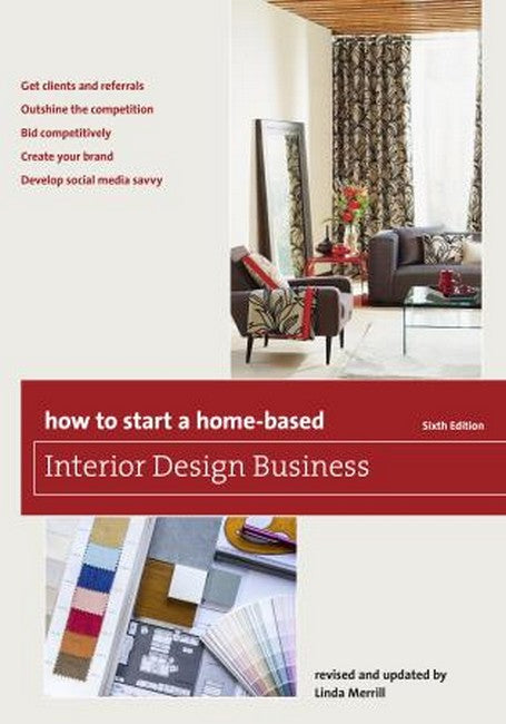 How to Start a Home-Based Interior Design Business 6ed | Zookal Textbooks | Zookal Textbooks