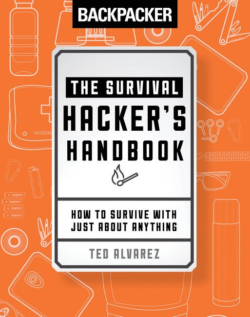 Backpacker The Survival Hacker's Handbook | Zookal Textbooks | Zookal Textbooks