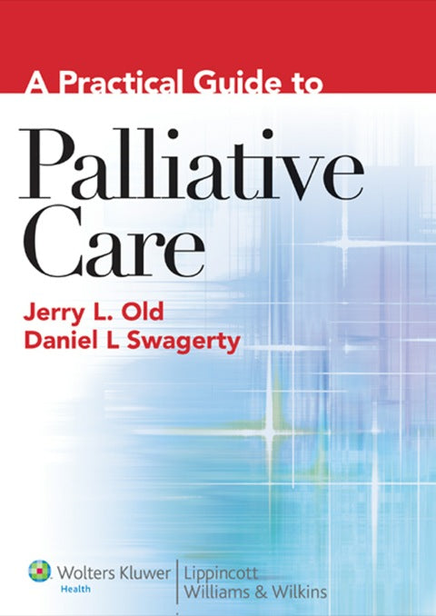 A Practical Guide to Palliative Care | Zookal Textbooks | Zookal Textbooks