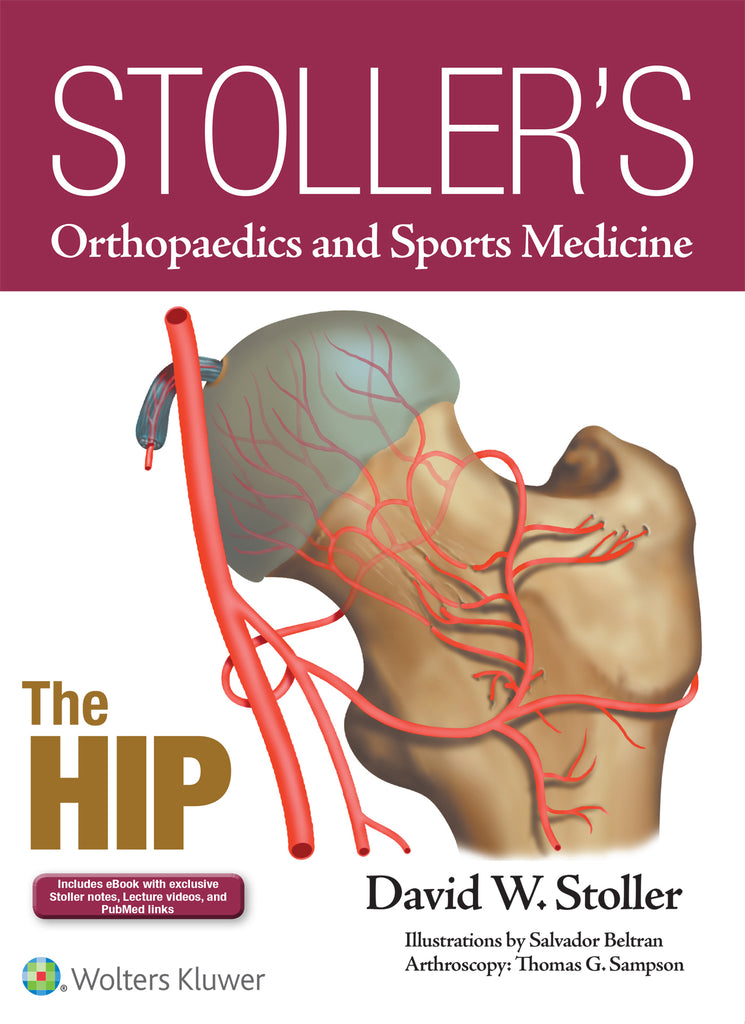 Stoller's Orthopaedics and Sports Medicine: The Hip (Enhanced   Edition ePrint + eBook bundle) | Zookal Textbooks | Zookal Textbooks