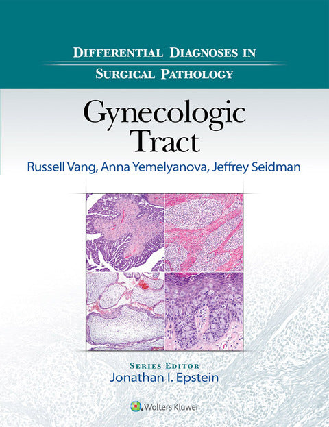 Differential Diagnoses in Surgical Pathology: Gynecologic Tract | Zookal Textbooks | Zookal Textbooks