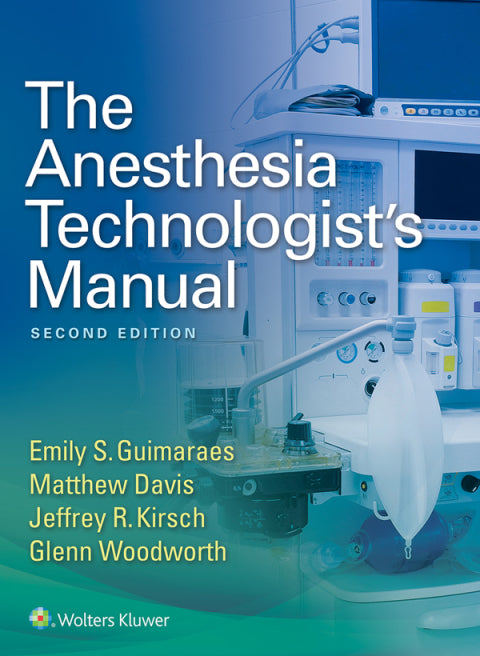 The Anesthesia Technologist's Manual | Zookal Textbooks | Zookal Textbooks