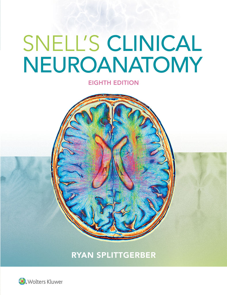 Snell's Clinical Neuroanatomy | Zookal Textbooks | Zookal Textbooks
