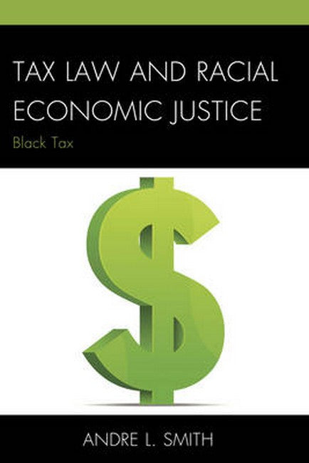 Tax Law and Racial Economic Justice | Zookal Textbooks | Zookal Textbooks