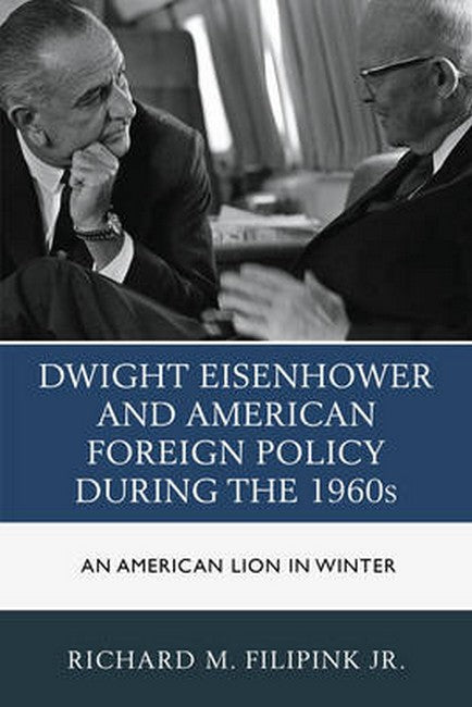 Dwight Eisenhower and American Foreign Policy during the 1960s | Zookal Textbooks | Zookal Textbooks