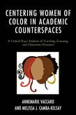 Centering Women of Color in Academic Counterspaces | Zookal Textbooks | Zookal Textbooks