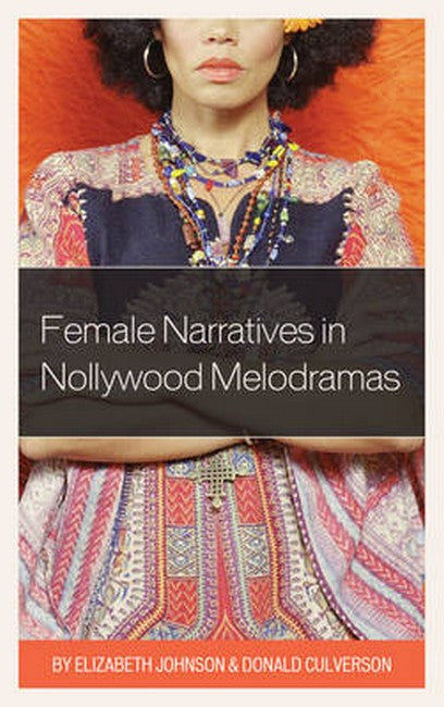 Female Narratives in Nollywood Melodramas | Zookal Textbooks | Zookal Textbooks
