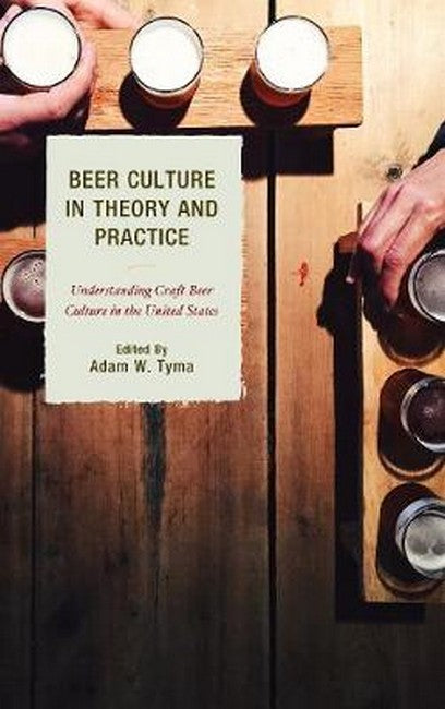 Beer Culture in Theory and Practice | Zookal Textbooks | Zookal Textbooks