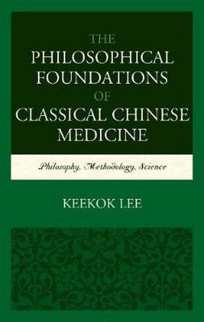 Philosophical Foundations of Classical Chinese Medicine | Zookal Textbooks | Zookal Textbooks