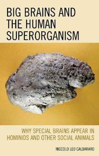 Big Brains and the Human Superorganism | Zookal Textbooks | Zookal Textbooks