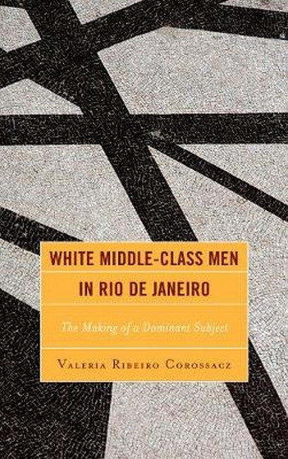 White Middle-Class Men in Rio de Janeiro | Zookal Textbooks | Zookal Textbooks