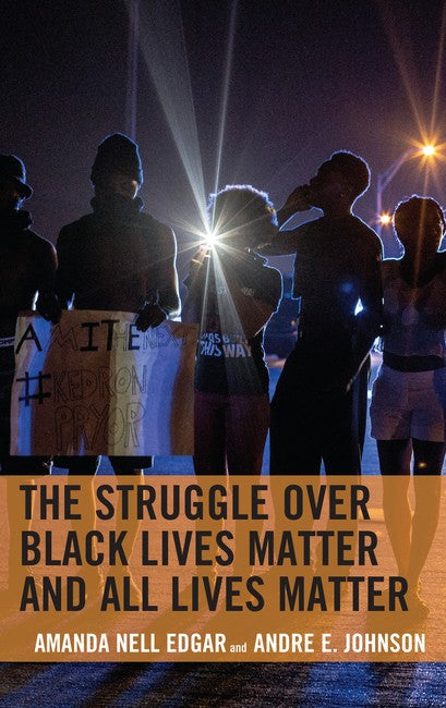 Struggle over Black Lives Matter and All Lives Matter | Zookal Textbooks | Zookal Textbooks