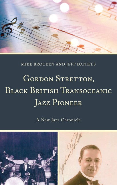 Gordon Stretton, Black British Transoceanic Jazz Pioneer | Zookal Textbooks | Zookal Textbooks