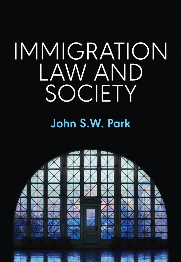 Immigration Law and Society | Zookal Textbooks | Zookal Textbooks