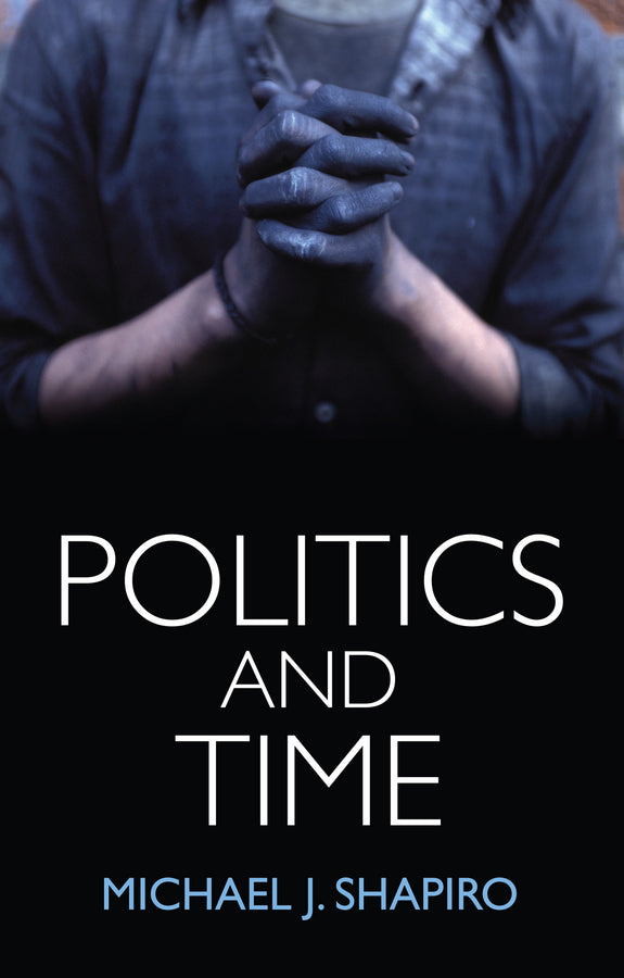 Politics and Time | Zookal Textbooks | Zookal Textbooks