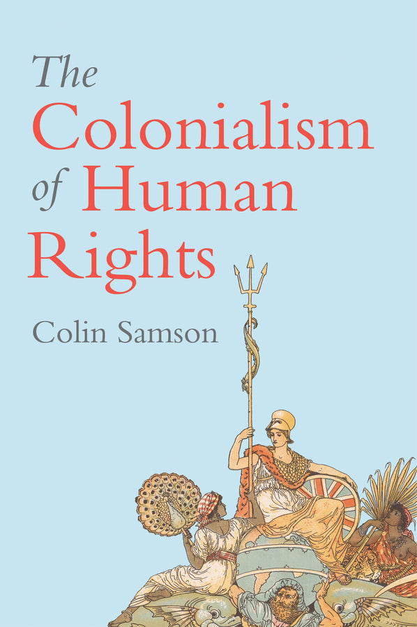 The Colonialism of Human Rights | Zookal Textbooks | Zookal Textbooks
