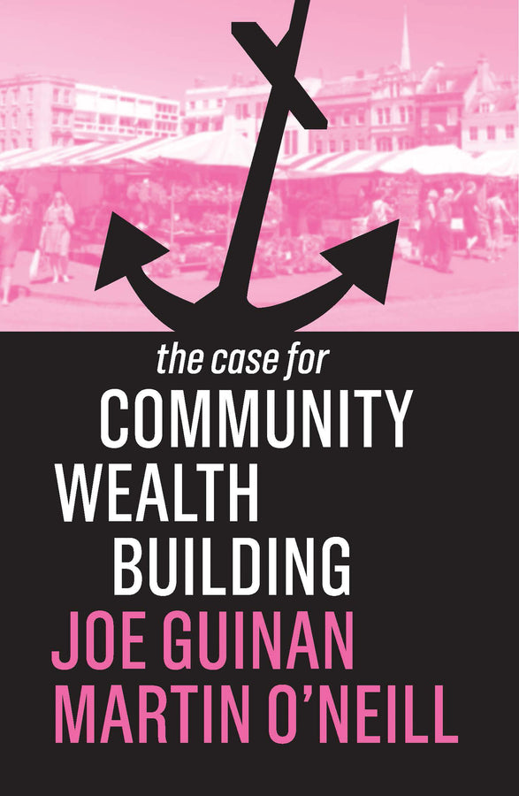 The Case for Community Wealth Building | Zookal Textbooks | Zookal Textbooks