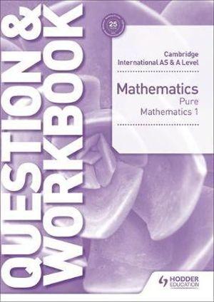  Cambridge International AS & A Level Mathematics Pure Mathematics 1 Question & Workbook | Zookal Textbooks | Zookal Textbooks