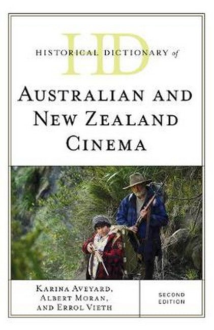 Historical Dictionary of Australian and New Zealand Cinema 2ed | Zookal Textbooks | Zookal Textbooks