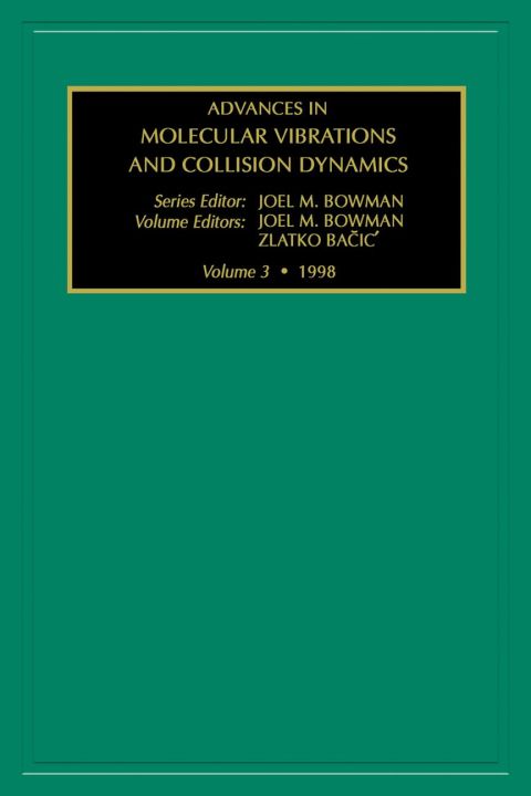 Advances in Molecular Vibrations and Collision Dynamics, Volume 3 | Zookal Textbooks | Zookal Textbooks