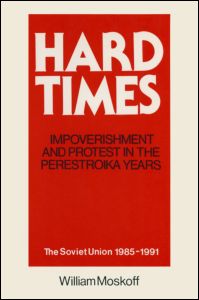 Hard Times: Impoverishment and Protest in the Perestroika Years - Soviet Union, 1985-91 | Zookal Textbooks | Zookal Textbooks