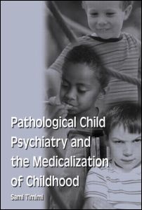 Pathological Child Psychiatry and the Medicalization of Childhood | Zookal Textbooks | Zookal Textbooks