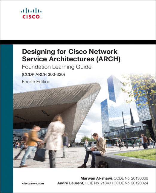 Designing for Cisco Network Service Architectures (ARCH) Foundation Learning Guide: CCDP ARCH 300-320 | Zookal Textbooks | Zookal Textbooks