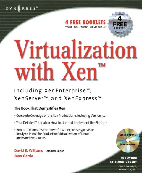 Virtualization with Xen(tm): Including XenEnterprise, XenServer, and XenExpress: Including XenEnterprise, XenServer, and XenExpress | Zookal Textbooks | Zookal Textbooks
