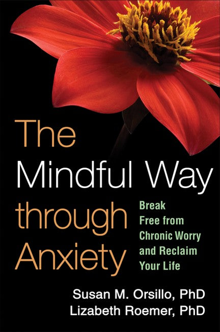 The Mindful Way through Anxiety | Zookal Textbooks | Zookal Textbooks