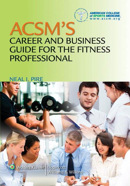 ACSM's Career and Business Guide for the Fitness Professional | Zookal Textbooks | Zookal Textbooks