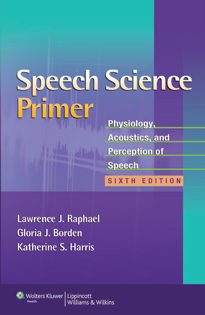Speech Science Primer | Zookal Textbooks | Zookal Textbooks