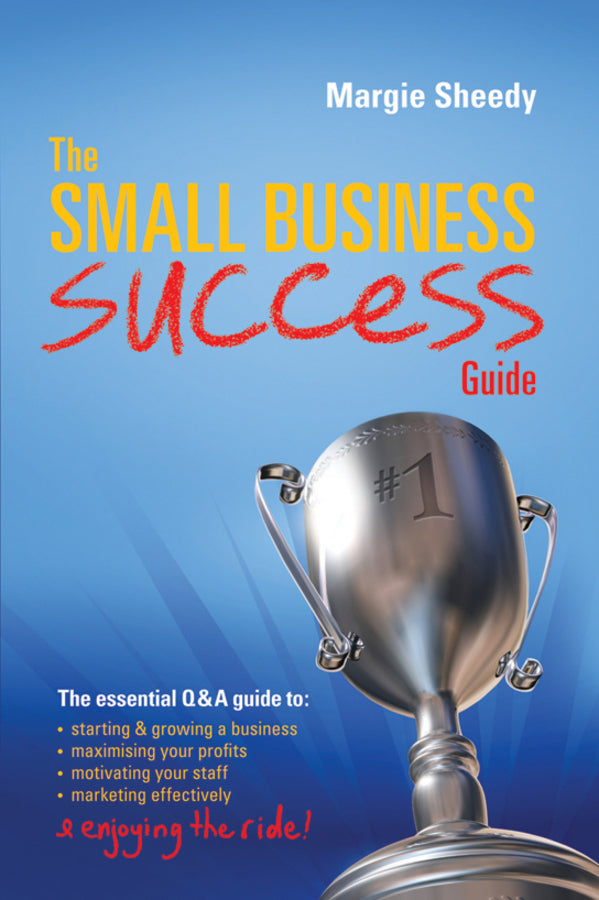 The Small Business Success Guide | Zookal Textbooks | Zookal Textbooks