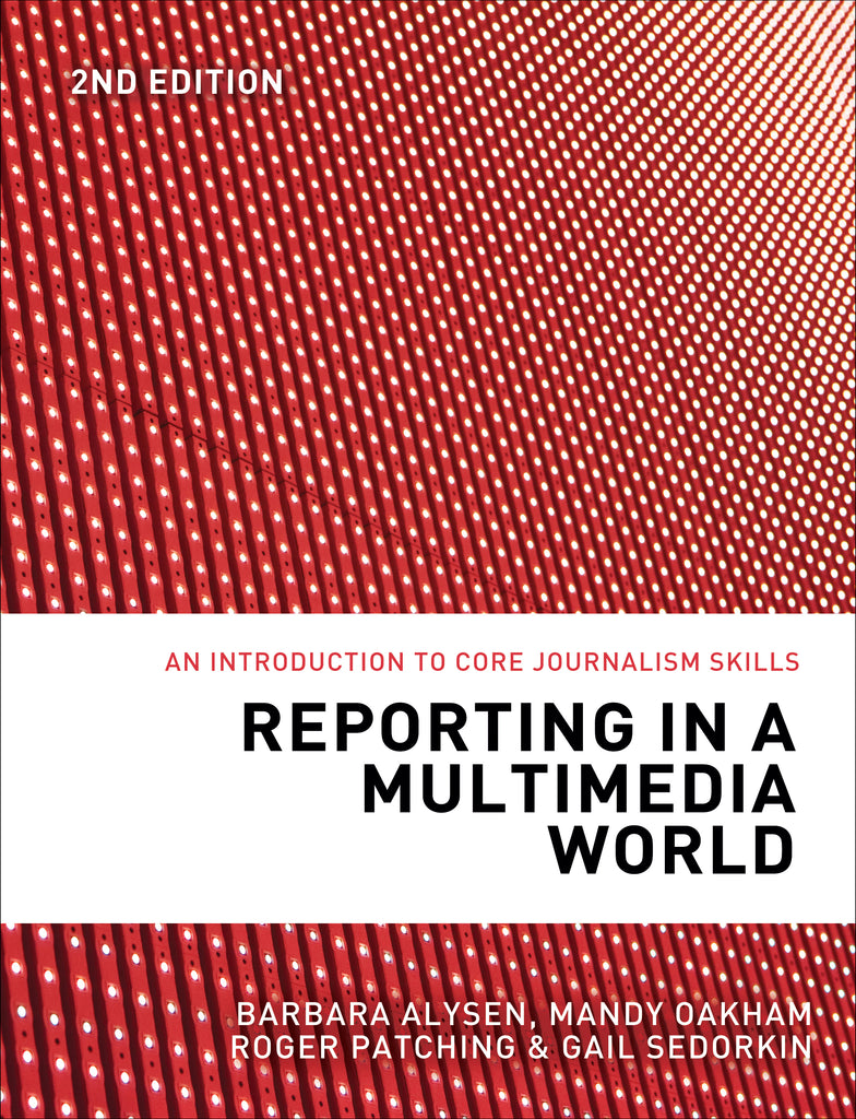 Reporting in a Multimedia World | Zookal Textbooks | Zookal Textbooks
