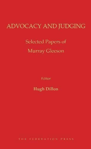 Advocacy and Judging: Selected Papers of Murray Gleeson | Zookal Textbooks | Zookal Textbooks