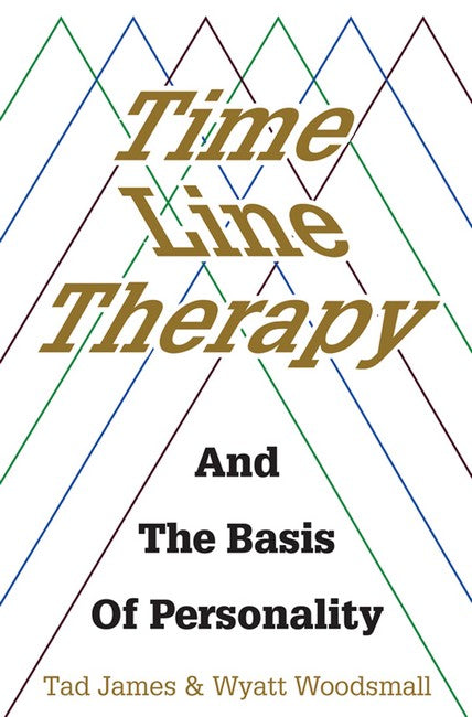 Time Line Therapy and The Basis of Personality | Zookal Textbooks | Zookal Textbooks