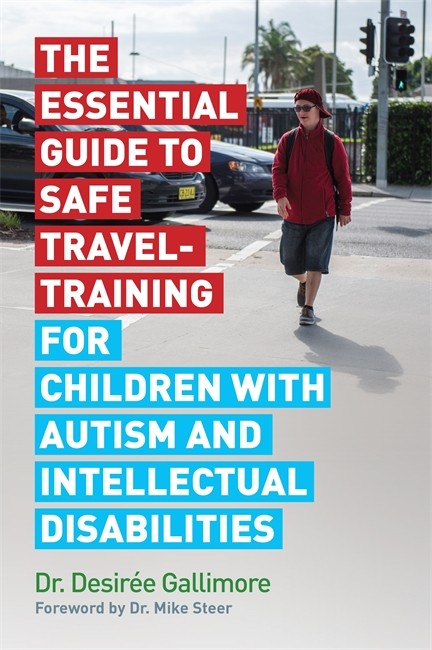 Essential Guide to Safe Travel-Training for Children with Autism and Int | Zookal Textbooks | Zookal Textbooks