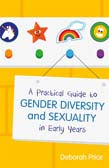 Practical Guide to Gender Diversity and Sexuality in Early Years | Zookal Textbooks | Zookal Textbooks