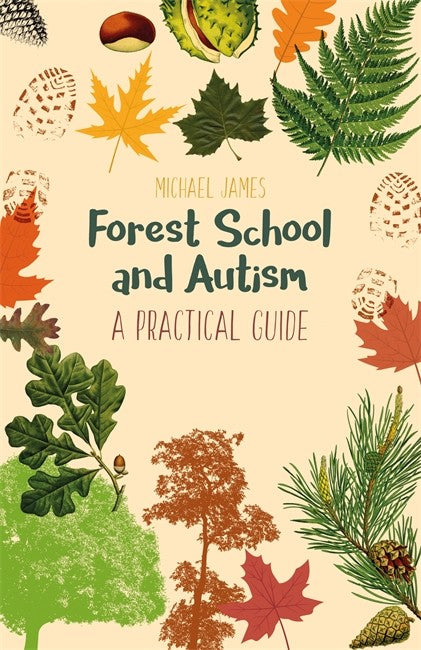 Forest School and Autism: A Practical Guide | Zookal Textbooks | Zookal Textbooks