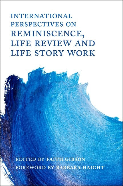 International Perspectives on Reminiscence, Life Review and Life Story W | Zookal Textbooks | Zookal Textbooks