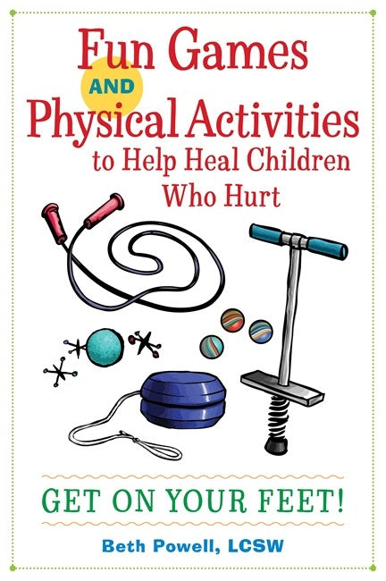 Fun Games and Physical Activities to Help Heal Children Who Hurt: Get On | Zookal Textbooks | Zookal Textbooks