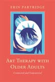 Art Therapy with Older Adults: Connected and Empowered | Zookal Textbooks | Zookal Textbooks