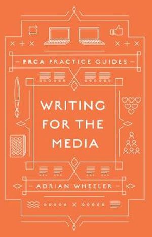 Writing for the Media | Zookal Textbooks | Zookal Textbooks