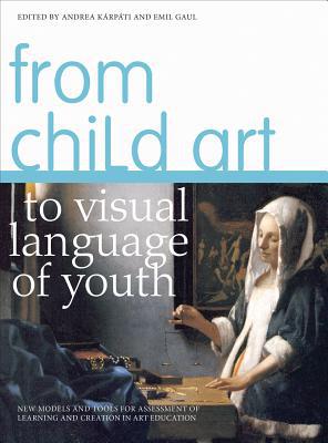 From Child Art to Visual Language of Youth | Zookal Textbooks | Zookal Textbooks