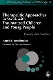 Therapeutic Approaches in Work With Traumatised Children and Young Peopl | Zookal Textbooks | Zookal Textbooks