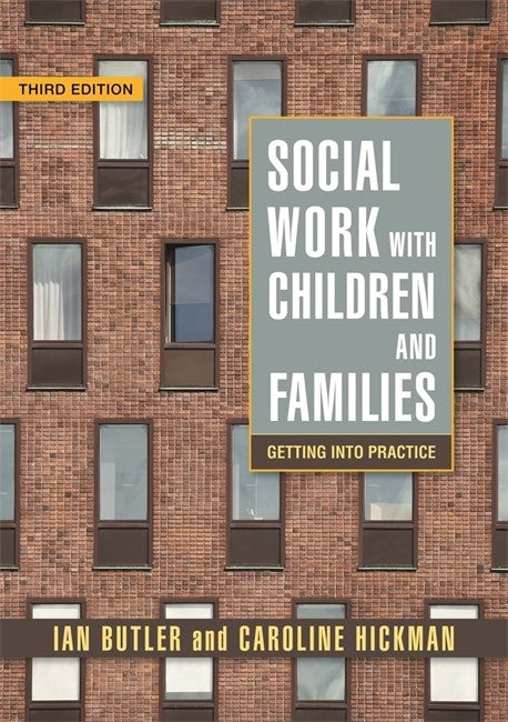Social Work with Children and Families: Getting into Practice 3ed | Zookal Textbooks | Zookal Textbooks