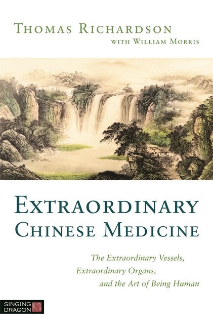 Extraordinary Chinese Medicine: The Extraordinary Vessels, Extraordinary | Zookal Textbooks | Zookal Textbooks