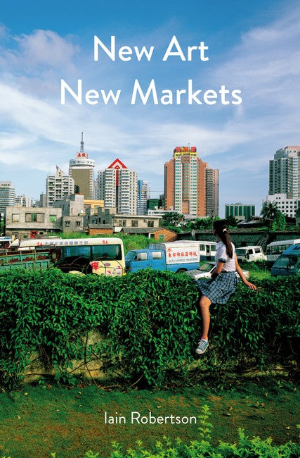 New Art, New Markets 2ed | Zookal Textbooks | Zookal Textbooks