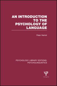 An Introduction to the Psychology of Language (PLE: Psycholinguistics) | Zookal Textbooks | Zookal Textbooks